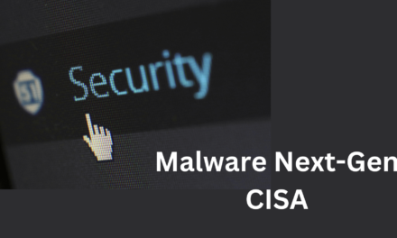 CISA Unveils “Malware Next-Gen” to the Public, Enhancing National Cyber Defense